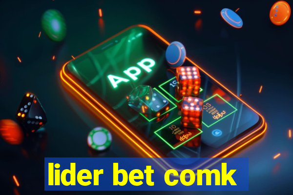 lider bet comk